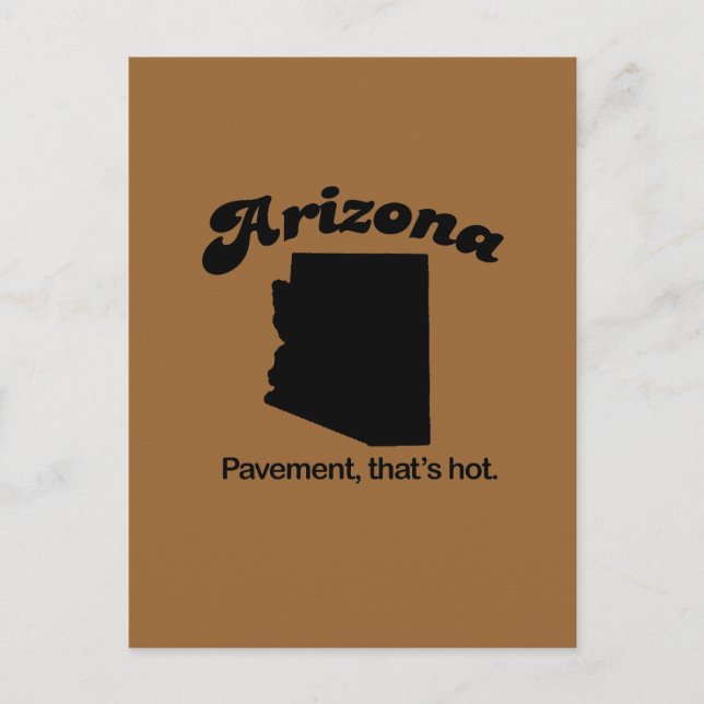 Arizona Motto - Pavement that's hot Postcard (Front)
