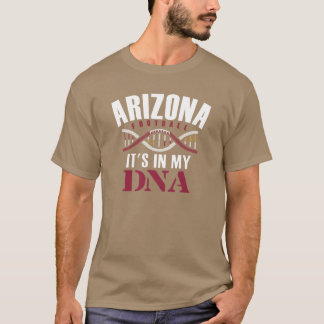 Arizona Proud Fan Its In My DNA T-Shirt