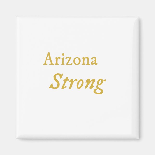 Arizona Strong  Magnet (Front)