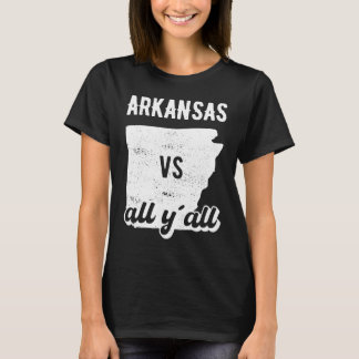 Arkansas all y'all T-Shirt