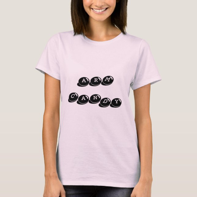 Arm Candy T-Shirt (Front)