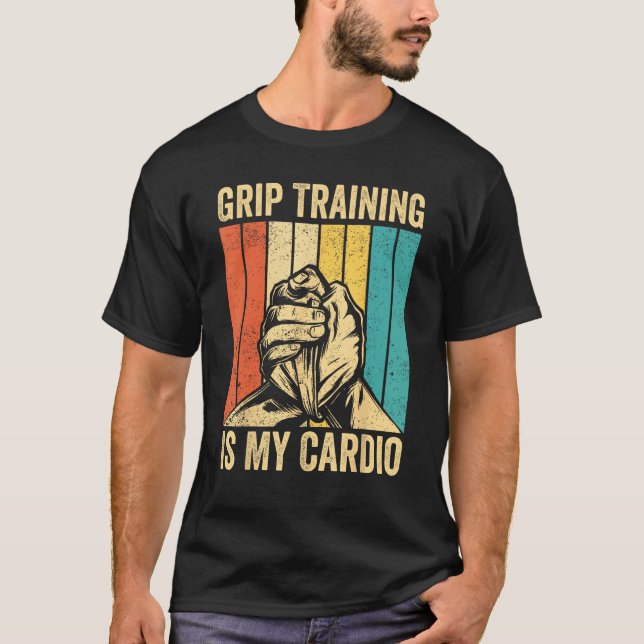 Arm Wrestling Arm Wrestler Grip Training Is My Car T-Shirt (Front)