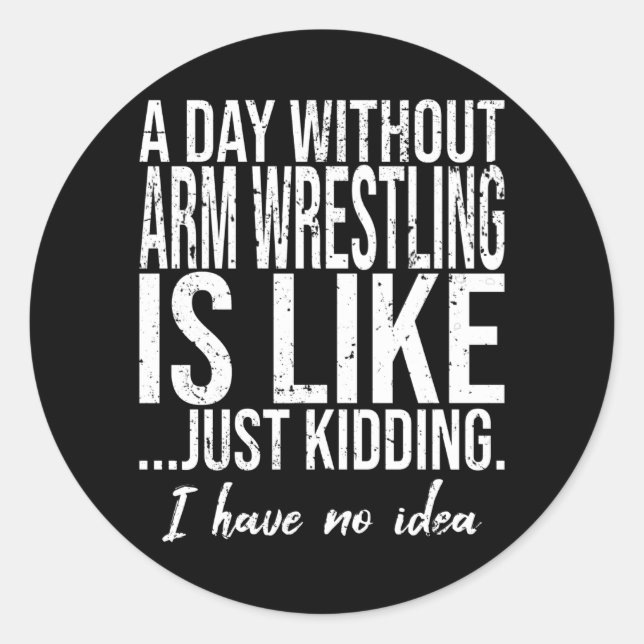 Arm Wrestling funny sports gift Classic Round Sticker (Front)
