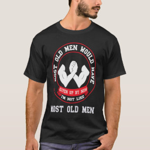 Arm Wrestling Most Old Men Armwrestling Sport Arm  T-Shirt