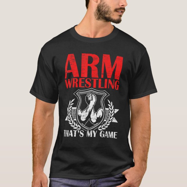 Arm Wrestling That's My Game Arm Wrestler Power Pi T-Shirt (Front)