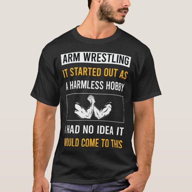 Arm Wrestling Wrestler Armwrestling Armwrestler T-Shirt (Front)