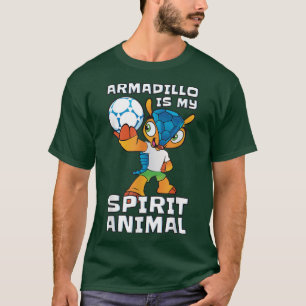 Armadillo Is My Spirit Animal Armoured Armadillo T-Shirt