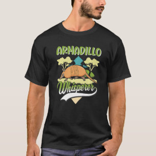 Armadillo Whisperer T-Shirt