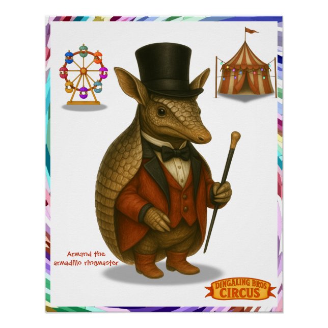 Armand, armadillo ringmaster poster (Front)