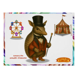 Armand the armadillo ringmaster poster
