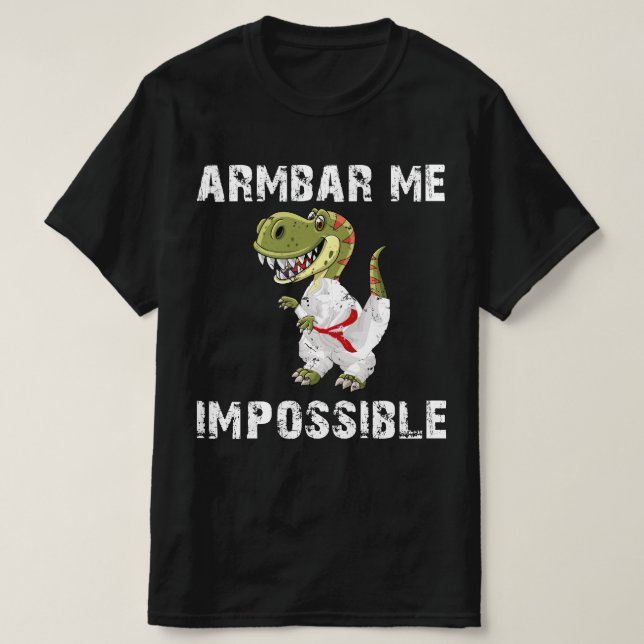 armbar me impossible T-Shirt (Design Front)