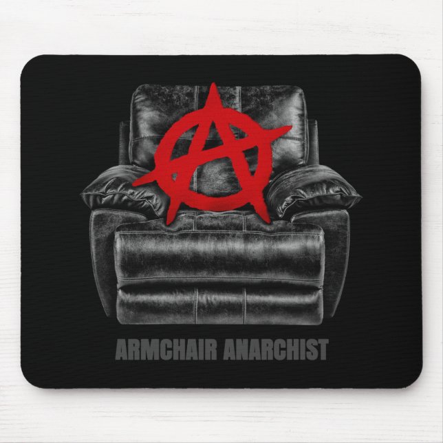 armchair anarchist mouse mat (Front)