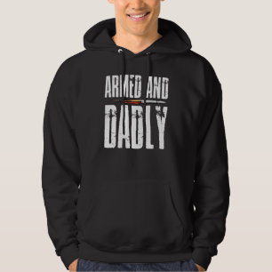 Armed AND Dadly Pride Flag USA Patriotic American  Hoodie