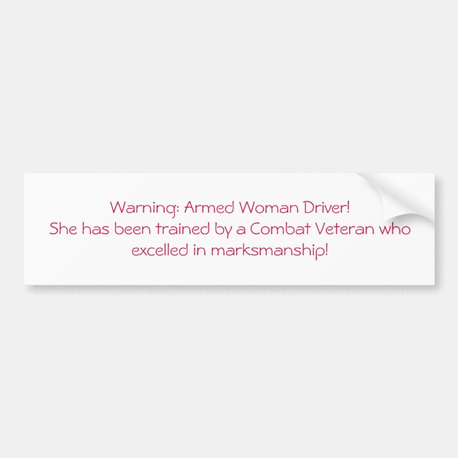 Armed Driver Bumper Sticker (Front)