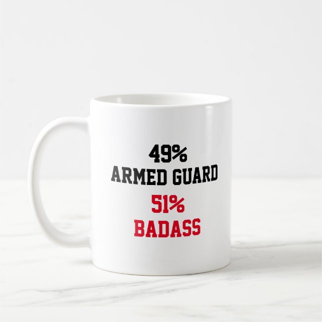 Armed guard Badass Coffee Mug (Left)