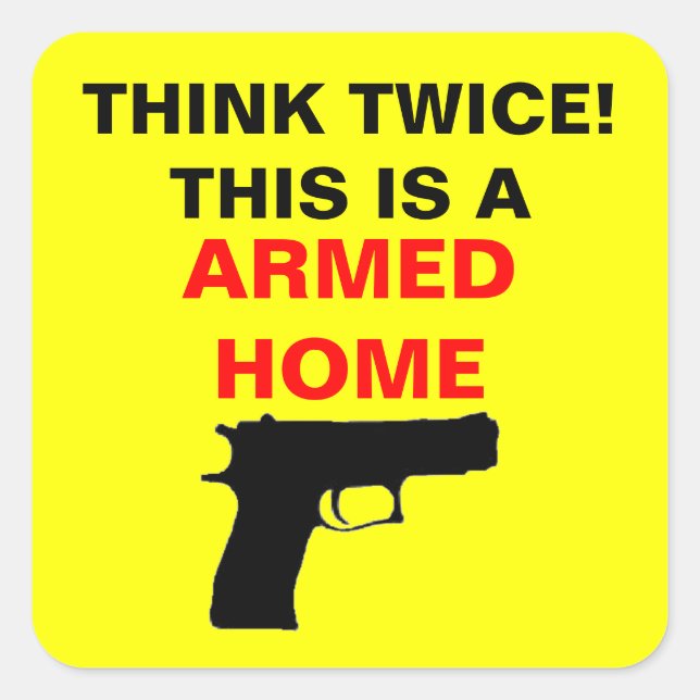 Armed Home Caution Square Sticker (Front)