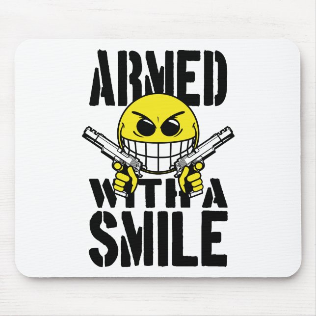 Armed with a smile mouse mat (Front)