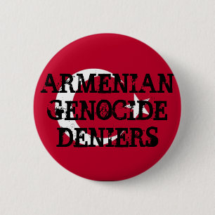 Armenian Genocide Deniers Button