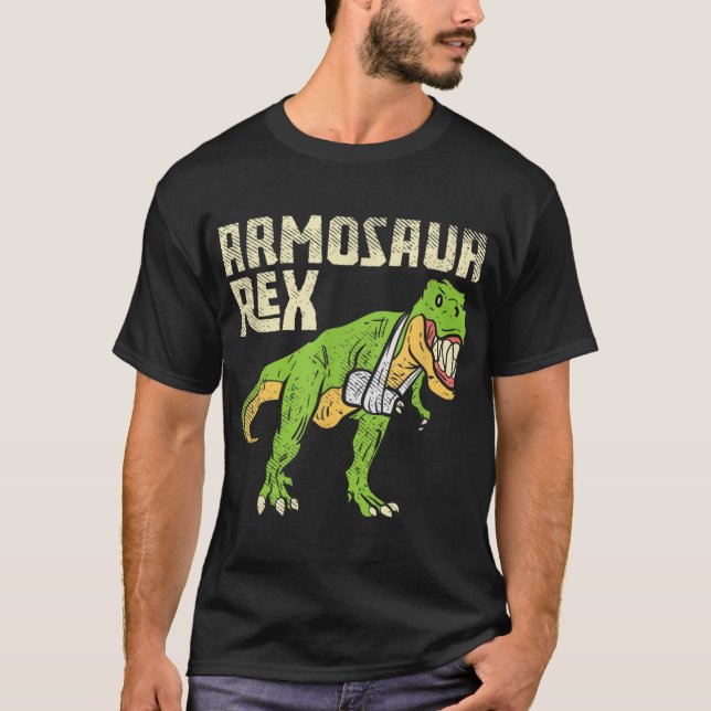 Armosaur Rex Dinosaur Fractured Arms Broken Arm Su T-Shirt (Front)