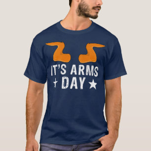 Arms Day Funny Gym Workout Comedy Bodybuilding T-Shirt