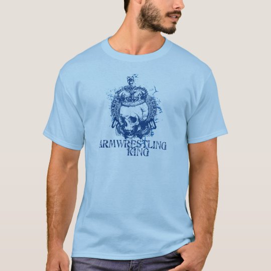 Armwrestling King T-Shirt
