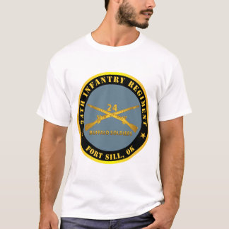 Army - 24th Infantry Regiment - Fort Sill, OK - Bu T-Shirt