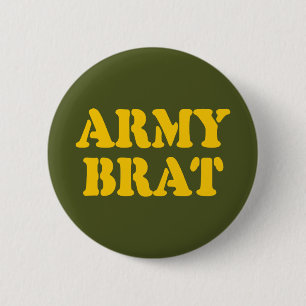 ARMY BRAT 6 CM ROUND BADGE