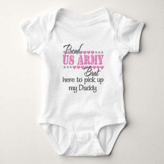 Army Brat here to pick up Daddy Baby Bodysuit (Front)
