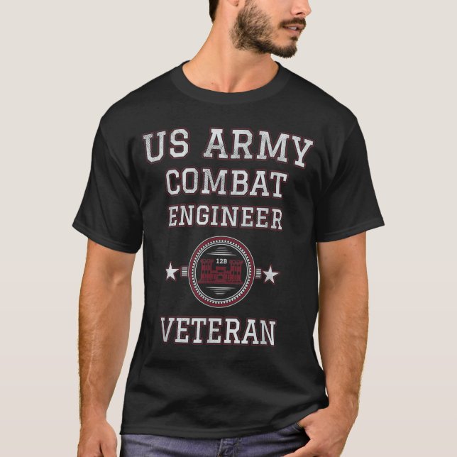 Army Combat Engineer Veteran 12B Combat Engineer E T-Shirt (Front)