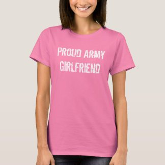 Army girlfriend drink up! T-Shirt