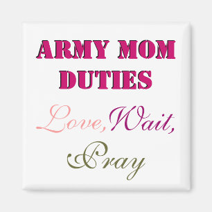 ARMY MOM DUTIES MAGNET