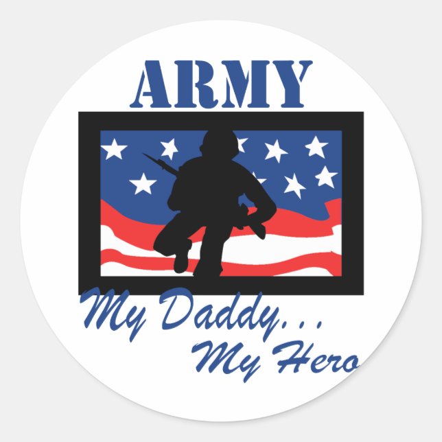 Army My Daddy My Hero Classic Round Sticker (Front)