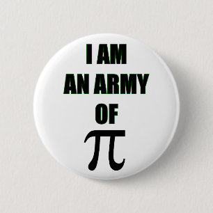 Army of Pi. 6 Cm Round Badge