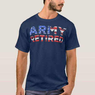 Army RetiredMilitary U T-Shirt