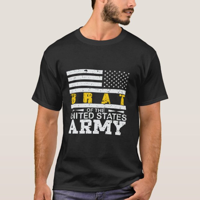 Army Vets Parents Children Army Brat Brat of the U T-Shirt (Front)