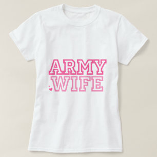 Army Wife (pink) T-Shirt