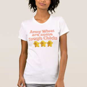 Army Wives are some Tough Chicks T-Shirt