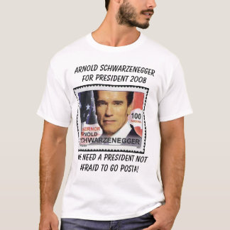 arnold2, Arnold SchwarzeneggerFor president 200... T-Shirt
