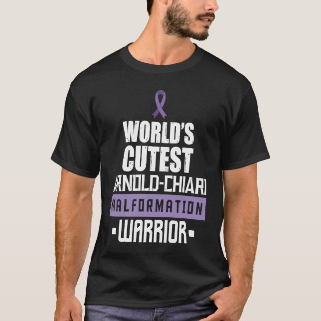 Arnold Chiari Malformation Warrior Cutest Awarenes T-Shirt (Front)