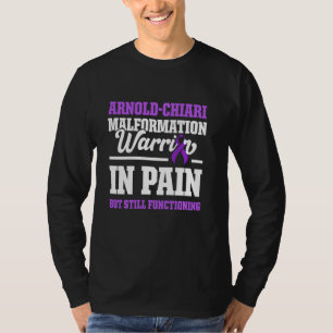 Arnold Chiari Malformation Warrior Go Awareness T-Shirt
