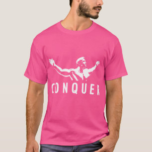 Arnold Schwarzenegger Conquer gift T-Shirt