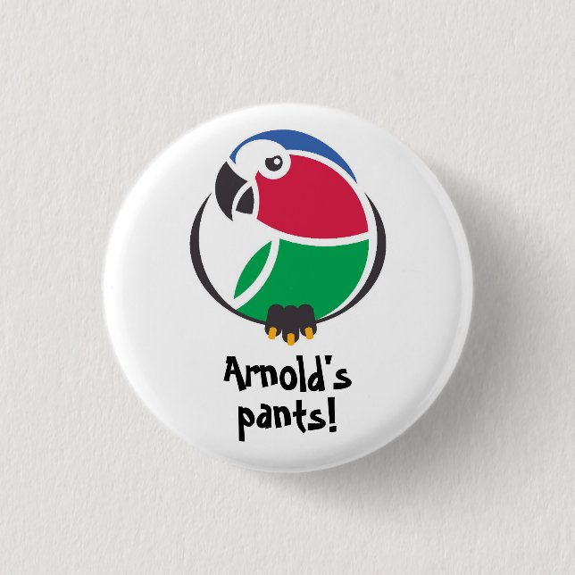 Arnold's pants! K'Barthan invective pin or badge (Front)