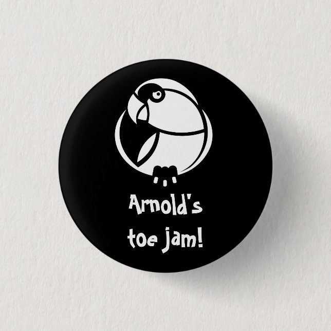 Arnold's toe jam! K'Barthan invective pin or badge (Front)