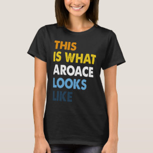 Aroace Pride Aromantic Asexual Proud Aro Ace LGBTQ T-Shirt