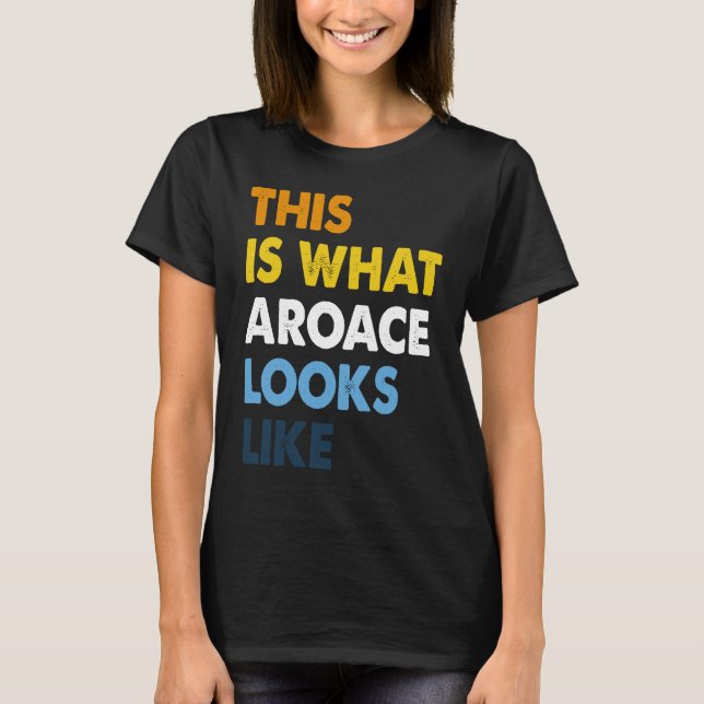 Aroace Pride Aromantic Asexual Proud Aro Ace LGBTQ T-Shirt (Front)