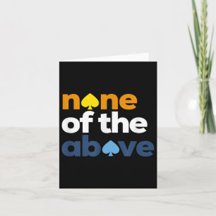 Aroace Pride Lgbtq, Aro None Of The Above, Aromant Card