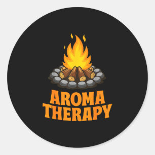 Aroma therapy funny camping campfire humour quote  classic round sticker