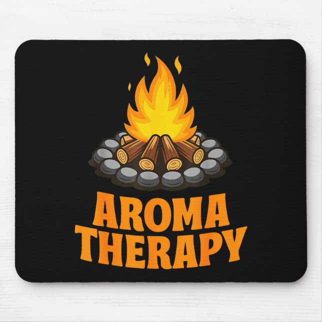 Aroma therapy funny camping campfire humour quote  mouse mat (Front)