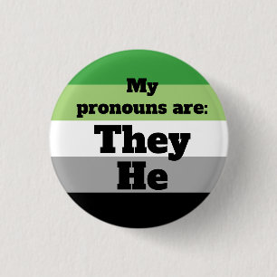 Aromantic/Aro They/He Pronouns 3 Cm Round Badge