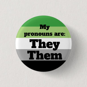 Aromantic/Aro They/Them Pronouns 3 Cm Round Badge